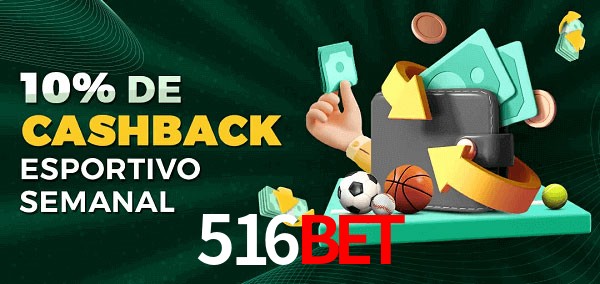 10% de bônus de cashback na 516Bet